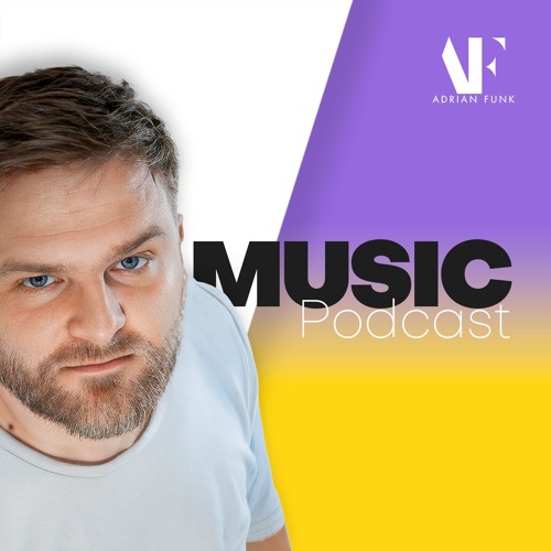 ADRIAN FUNK Music | Podcast - March 2025 | #109