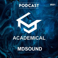 ACADEMICAL - Podcast #001 by MDSOUND
