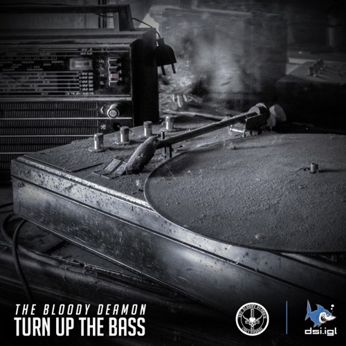 The Bloody Deamon - Turn Up The Bass [190BPM]
