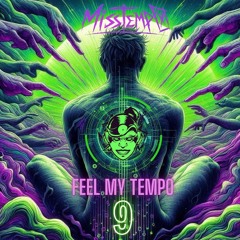 Feel My Tempo #9