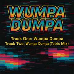 Wumpa Dumpa Tone (Tetris Remix)
