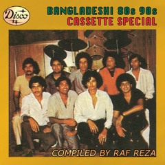Bangladeshi 80s 90s Cassette Special