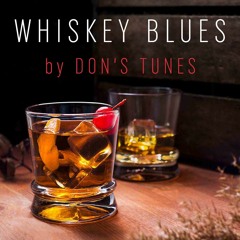 Whiskey Blues | Best of Slow Blues/Rock | Don's Tunes