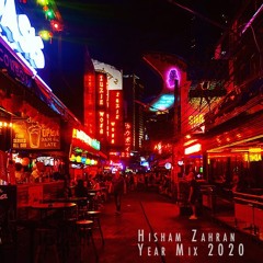 Hisham Zahran - Year Mix [2020]