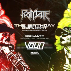 Primate: The Bday Project - DJ VOYD ENTRY