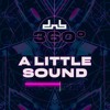 A Little Sound - Live at DnB Allstars 360º DJ mix artwork - Electronic music tracklist cover image