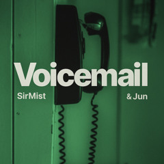 Voicemail Ft Jun