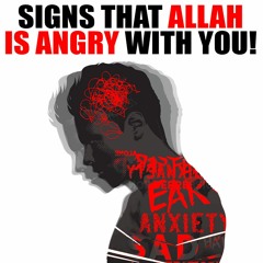 8 THINGS THAT MAKES ALLAH ANGRY WITH YOU!
