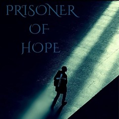 Prisoner Of Hope