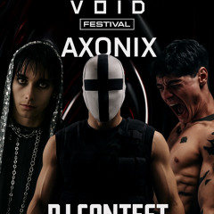 Axonix - Void Festival DJ Competition Entry 2025