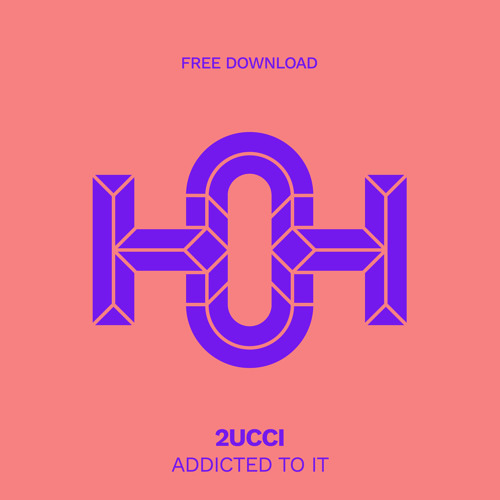 HLS312 2ucci - Addicted To It (Original Mix)