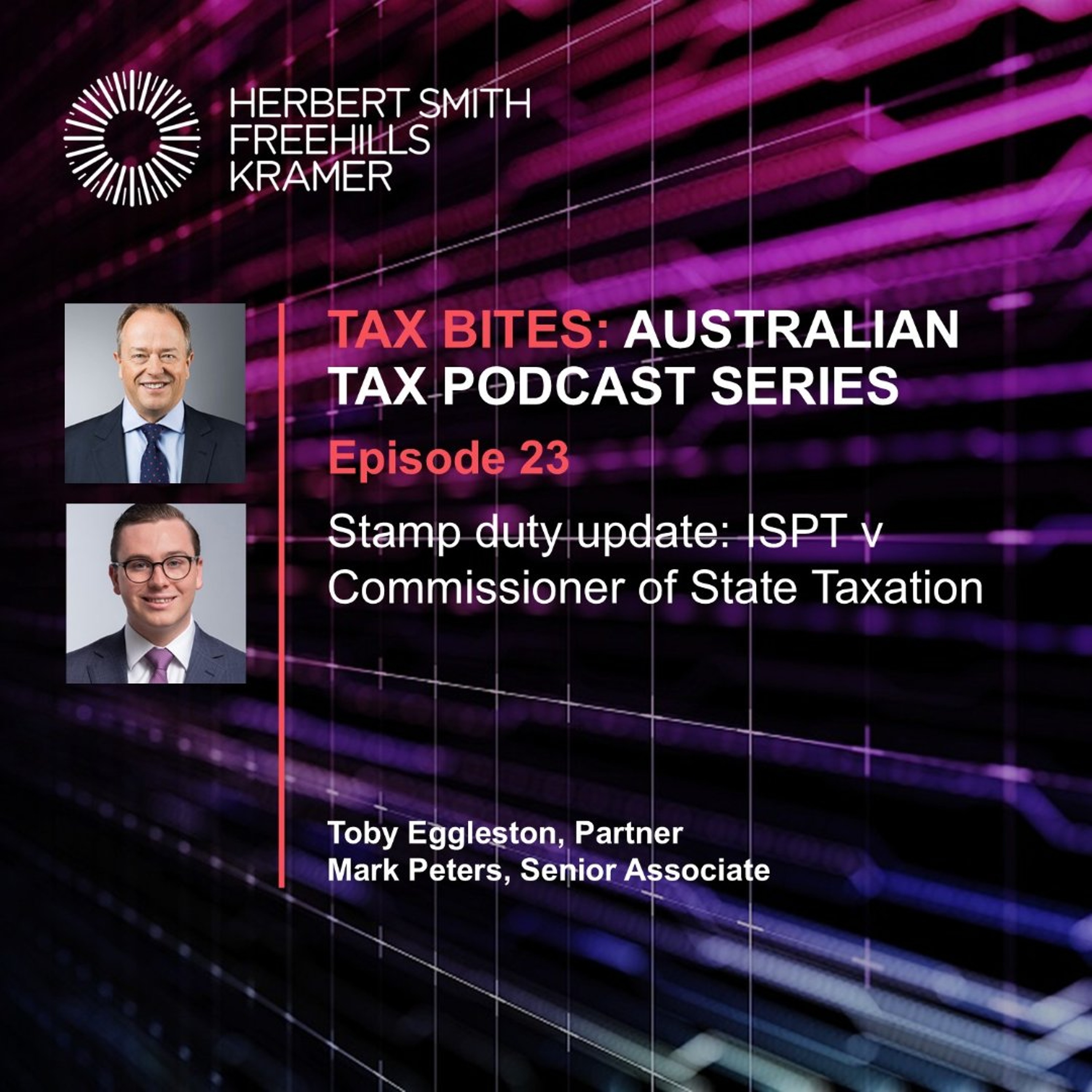 Tax Bites EP23: Stamp duty update: ISPT v Commissioner of State Taxation