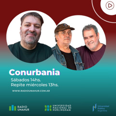 CONURBANIA 2025 - Episodio 6