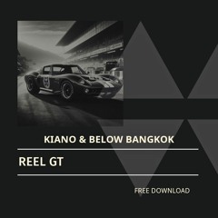 Kiano & Below Bangkok - Reel GT (Original Mix) [BeatsUnion]