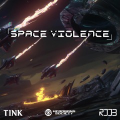 TINK X ROOB - Space Violence