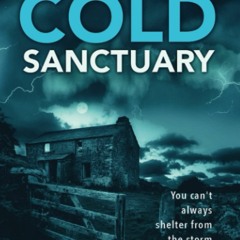 (Download❤️Ebook)✔️ Cold Sanctuary A Yorkshire Murder Mystery (DCI Harry Grimm Crime Thrille