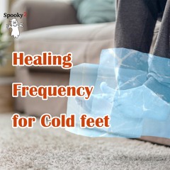 Healing Frequency For Cold Feet - Spooky2 Rife Frequency Healing