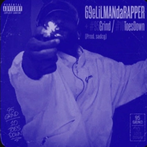 69eLiLMANdaRAPPER + #95Grind #10ToesDown (Prod. sadcg)(Slowed + Reverb)