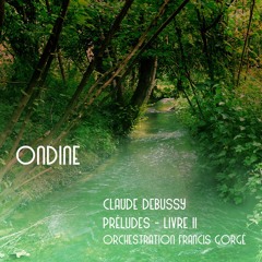Ondine (Claude Debussy - orch. : Francis Gorgé)