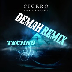 Cicero - Demah Remix