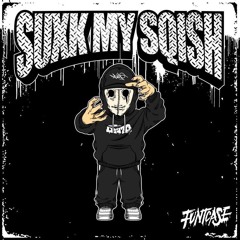 Sqishi - SUXK MY SQISH (FuntCase Remix)