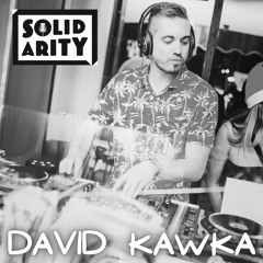SOLIDARITY Music. - Tech House Session mixed by David Kawka / Podcast #003
