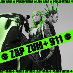 Pabllo Vittar & Lady Gaga - Zap Zum + 911 Mashup