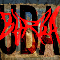 BARBA PRESENTS - JUDAS Easter