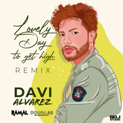Lovely Day to Get Hight - Remix (Feat Dj Ramal & Dj Douglas)
