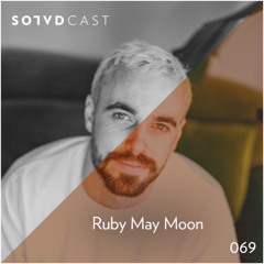 SolvdCast 069 by Ruby May Moon