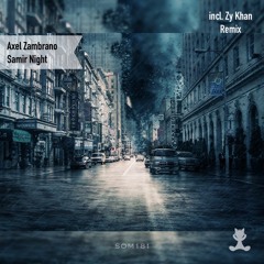 Axel Zambrano - Samir Night Zy Khan Remix