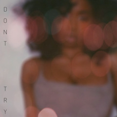 Big Rxse “Dont Try”