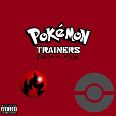 ASHURX - Pokemon Trainers (Prod. KXRD x Beeasley BANGERS)