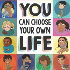 Get PDF You Can Choose Your Own Life: Stories for Decision Making by  Barbara Kerr,Barry Sommer,Fach