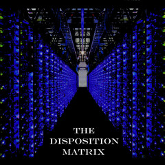 The Disposition Matrix - Scorpionic Rise