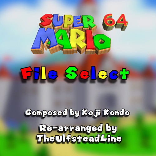 Super Mario 64 - File Select - Orchestral Remix