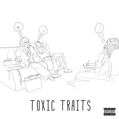 Toxic Traits