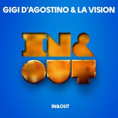 Gigi D'Agostino & LA Vision - In & Out  [Deejay Stella Vision RMX] FREE DOWNLOAD
