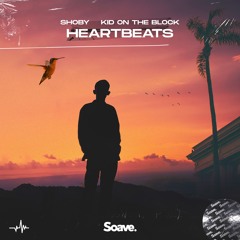 Shoby & Kid On The Block - Heartbeats