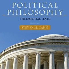 [VIEW] EBOOK EPUB KINDLE PDF Political Philosophy: The Essential Texts 3rd edition by  Steven M. Cah
