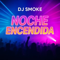 Noche Encendida