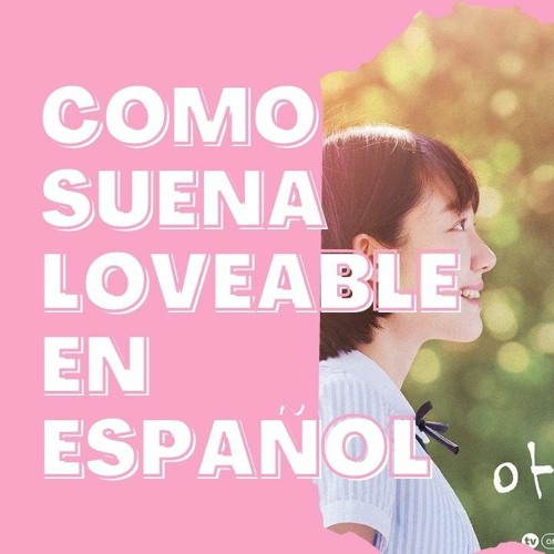Stream Loveable OST a love so beautiful en español by Clau Listen