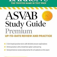 *Epub% ASVAB Study Guide Premium: 6 Practice Tests + Comprehensive Review + Online Practice (B