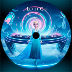 Let it Go - Lerock's (Remix)