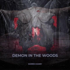 Demon In The Woods  (Extended Mix)