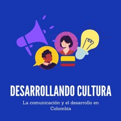 La Comunicación y Desarrollo en Colombia