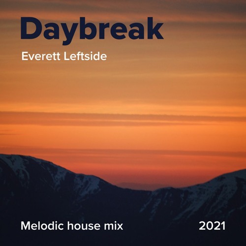 Daybreak / Everett Leftside. 2021.1.2