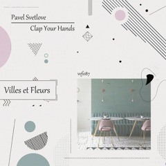 HSM PREMIERE | Pavel Svetlove - Clap Your Hands [Villes et Fleurs]