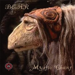 BEAR - Mystic Chant