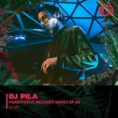 DJ PILA | Forestdelic Records Series Ep. 63 | 15/12/2022